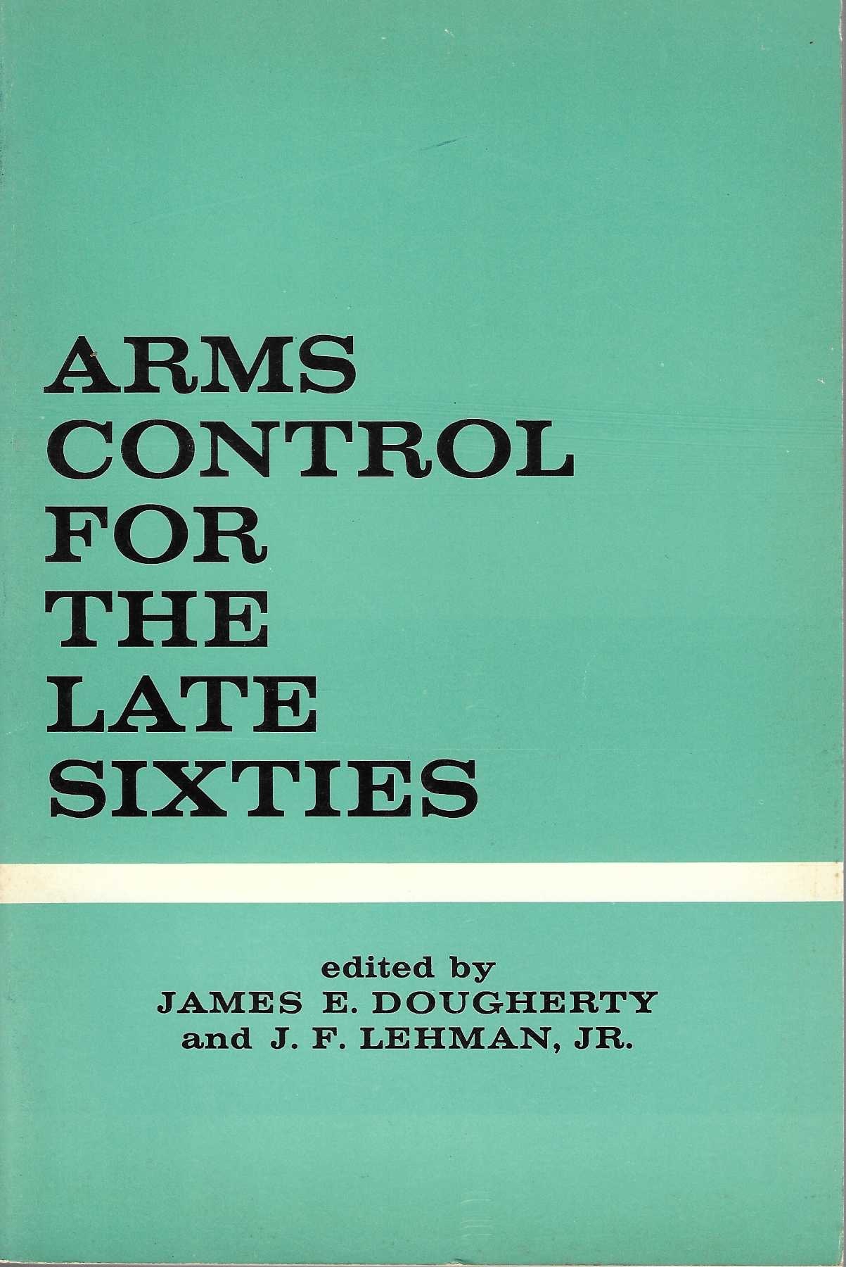 Arms Control for the Late Sixties