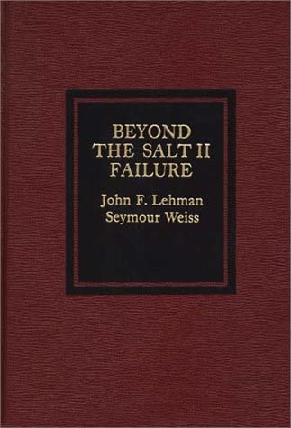 Beyond the SALT II Failure